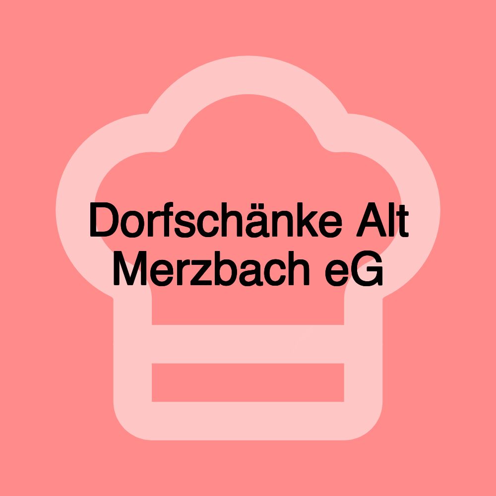 Dorfschänke Alt Merzbach eG