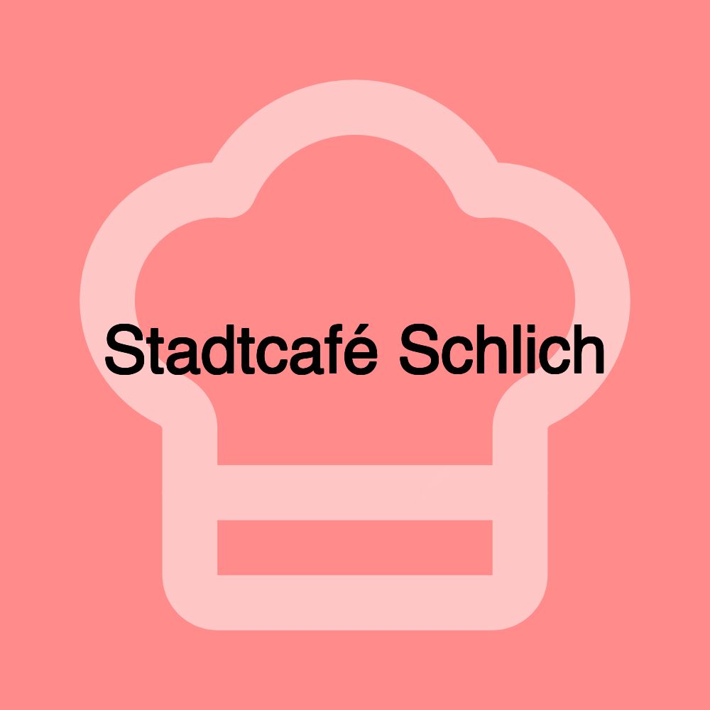 Stadtcafé Schlich