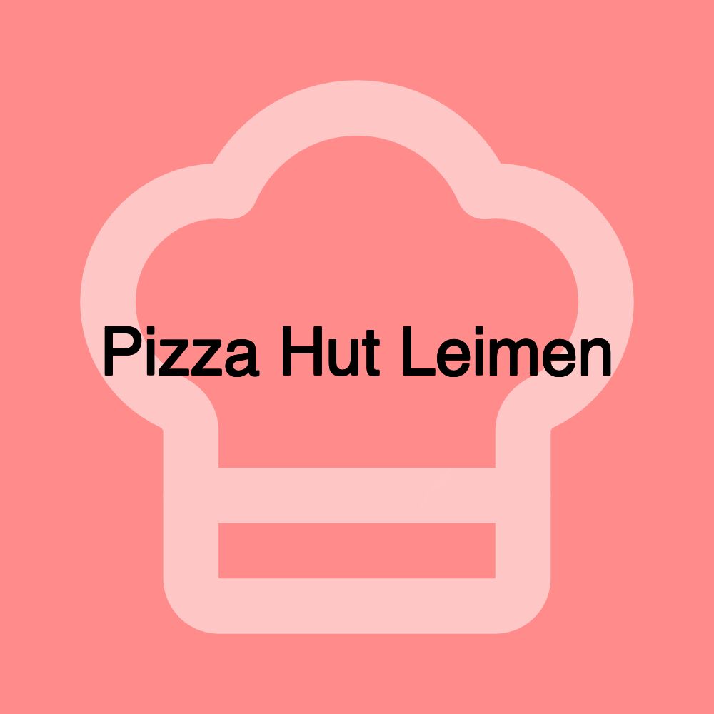 Pizza Hut Leimen