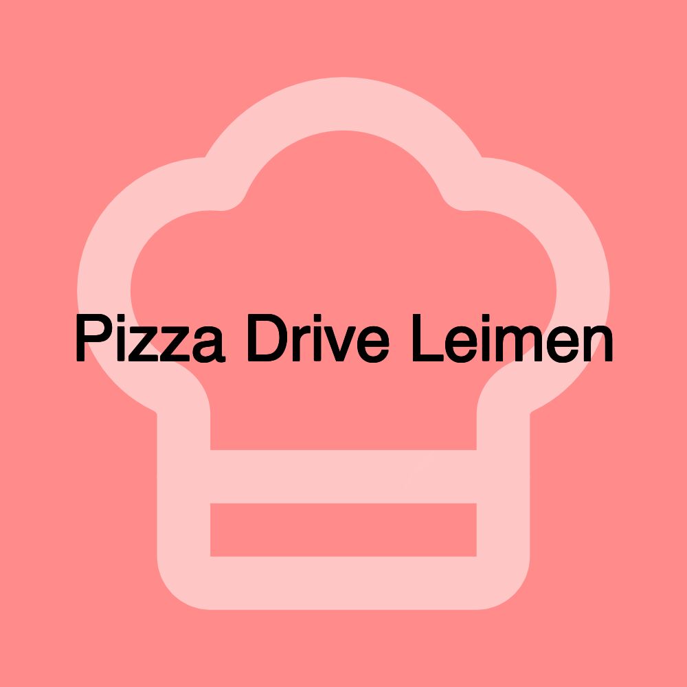 Pizza Drive Leimen