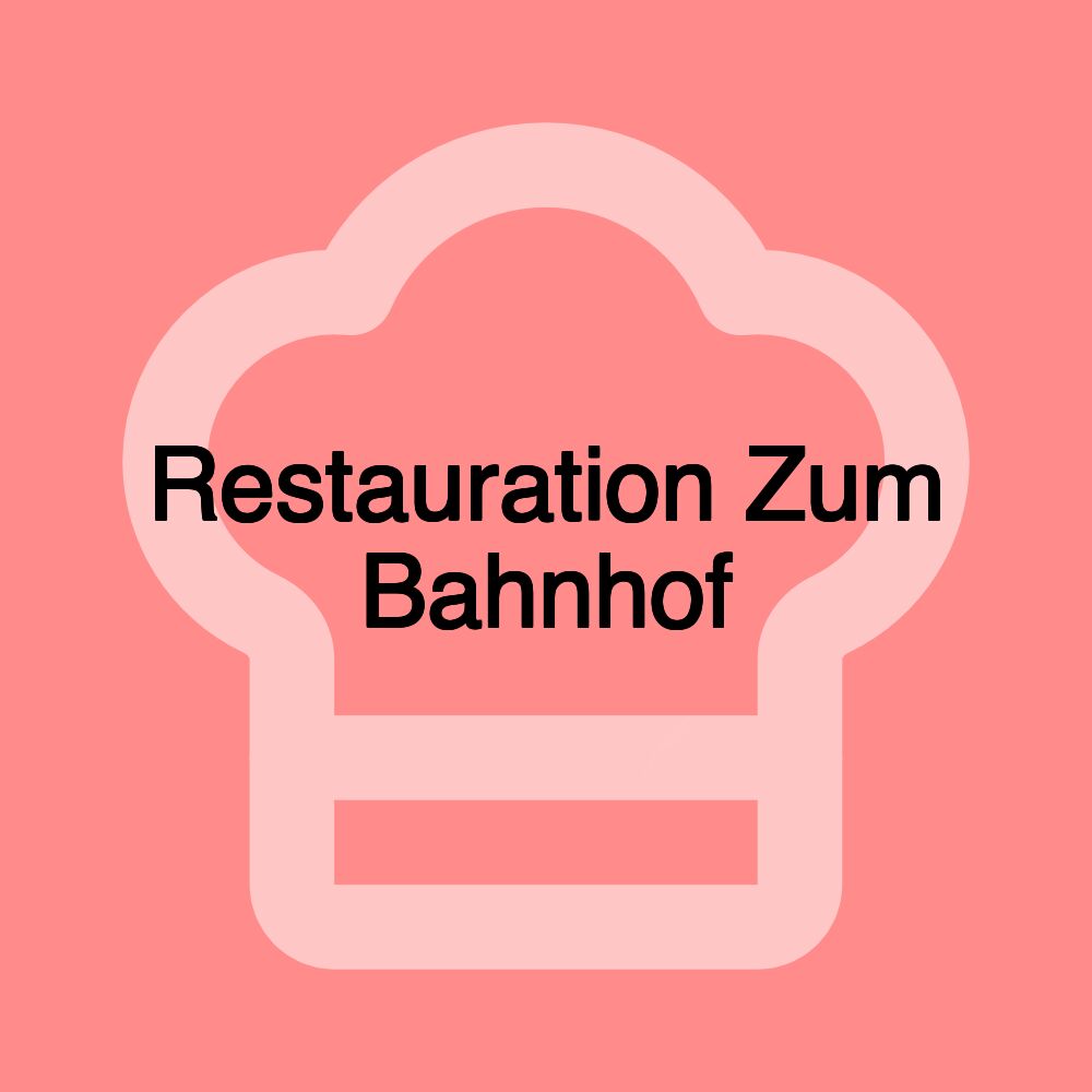 Restauration Zum Bahnhof