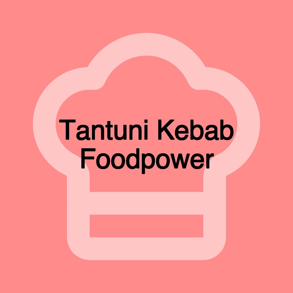 Tantuni Kebab Foodpower