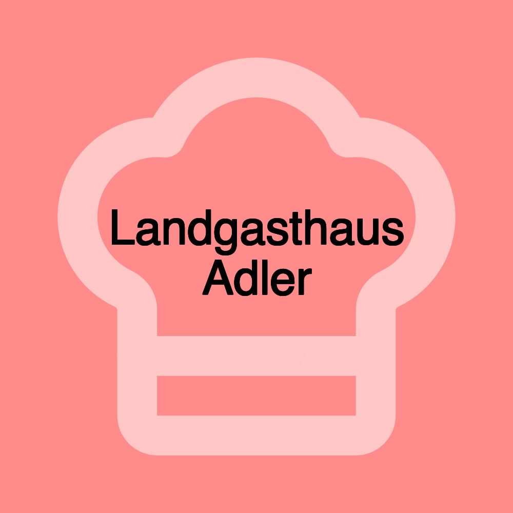 Landgasthaus Adler