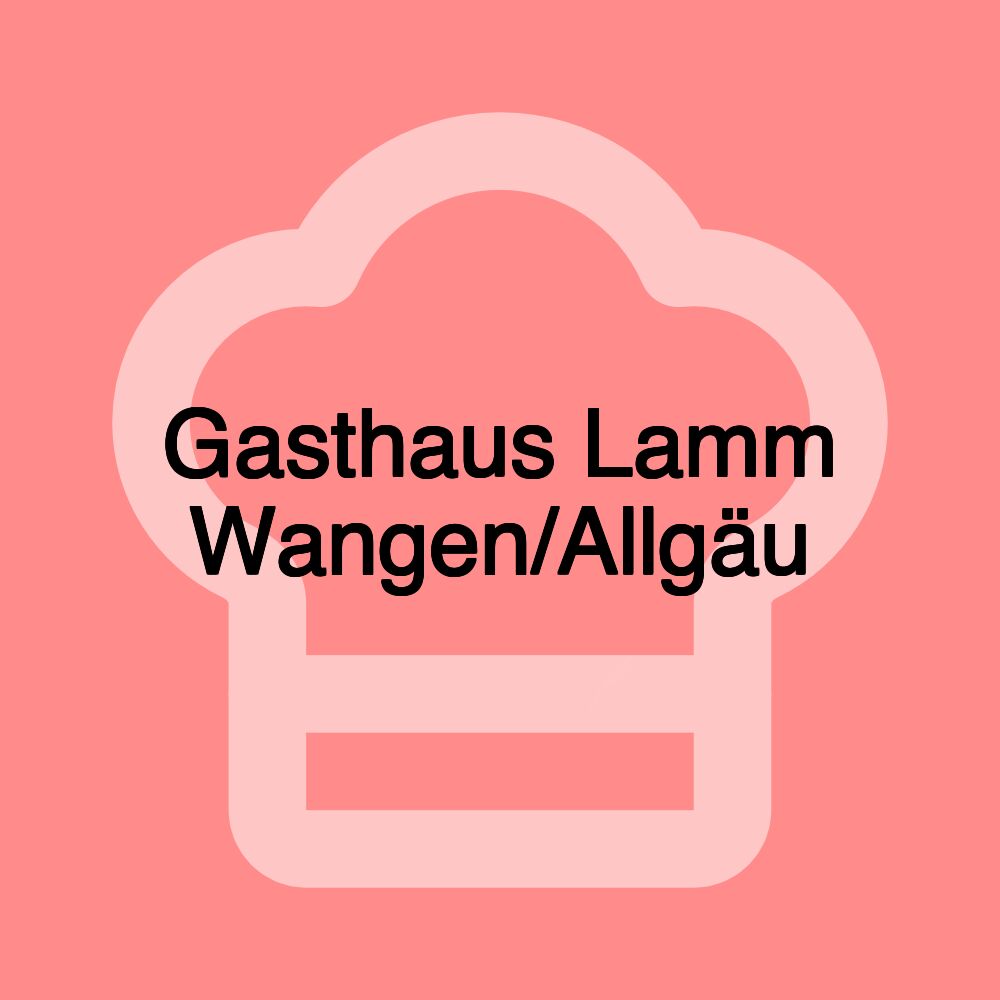 Gasthaus Lamm Wangen/Allgäu