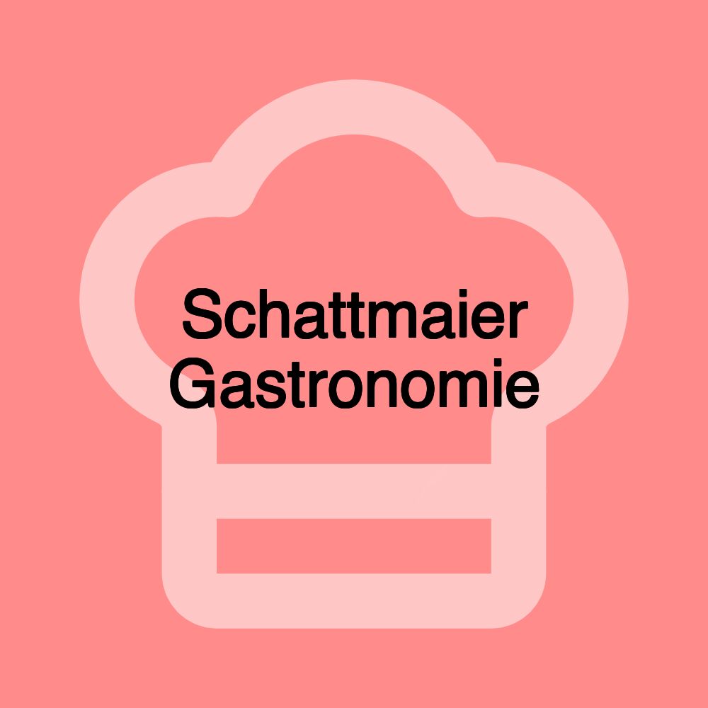 Schattmaier Gastronomie