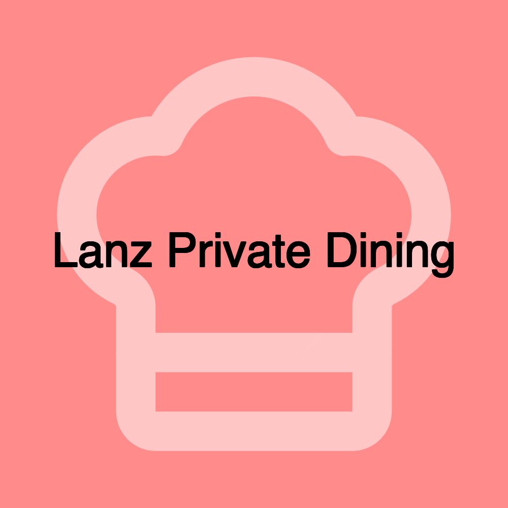 Lanz Private Dining