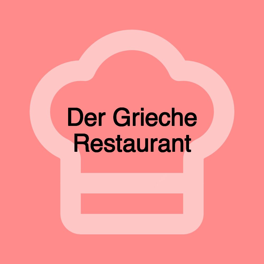 Der Grieche Restaurant