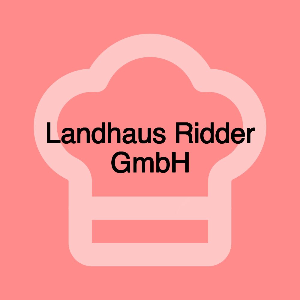 Landhaus Ridder GmbH