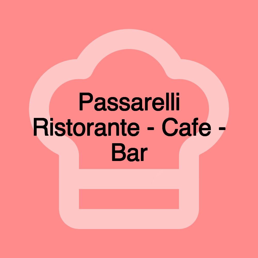 Passarelli Ristorante - Cafe - Bar