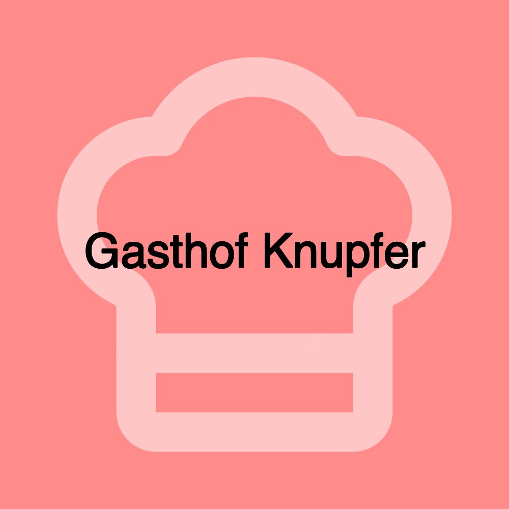 Gasthof Knupfer