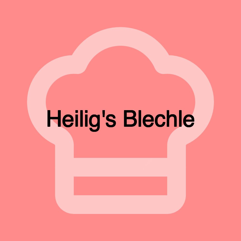 Heilig's Blechle