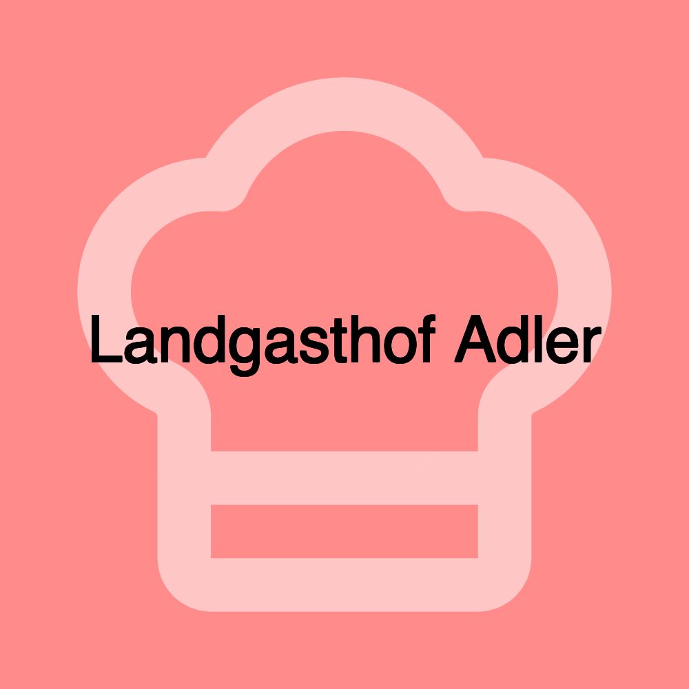 Landgasthof Adler