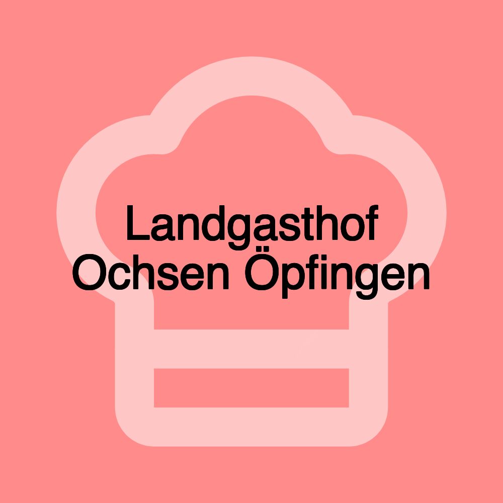 Landgasthof Ochsen Öpfingen