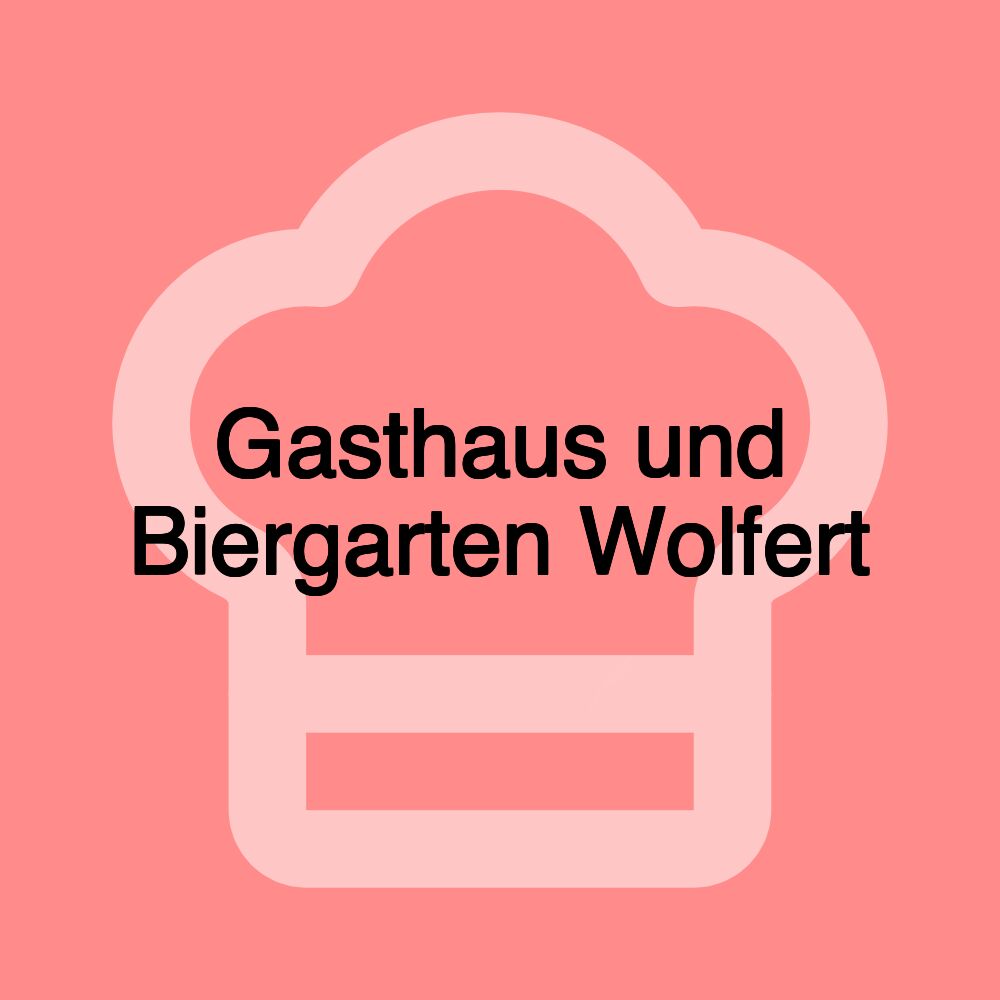 Gasthaus und Biergarten Wolfert