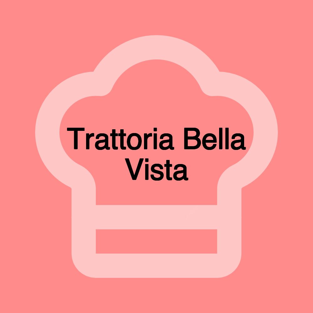 Trattoria Bella Vista