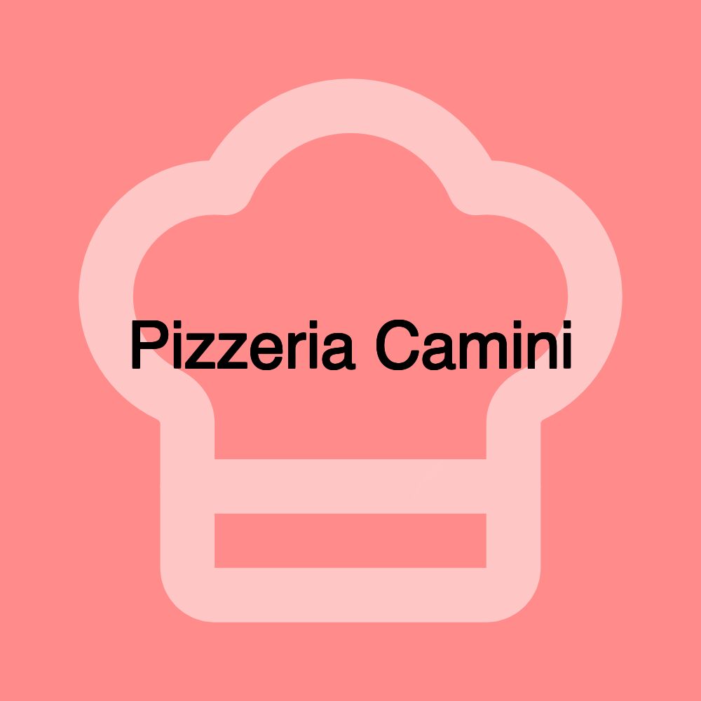 Pizzeria Camini