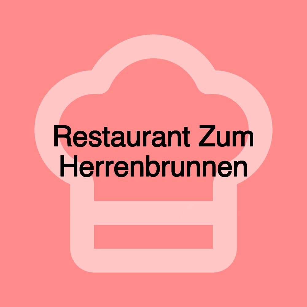 Restaurant Zum Herrenbrunnen