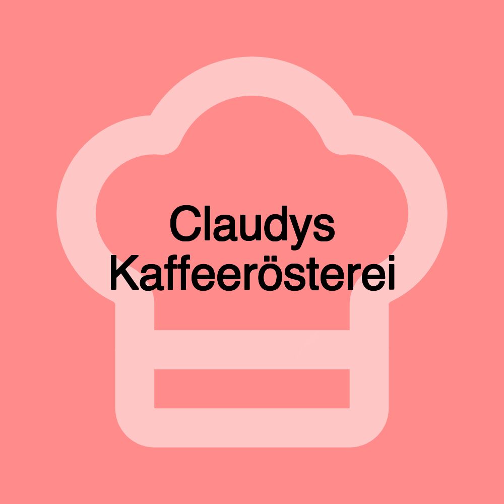 Claudys Kaffeerösterei