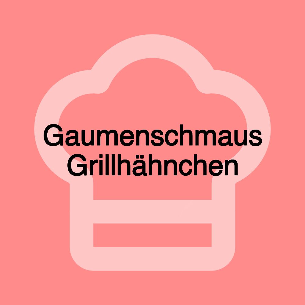 Gaumenschmaus Grillhähnchen