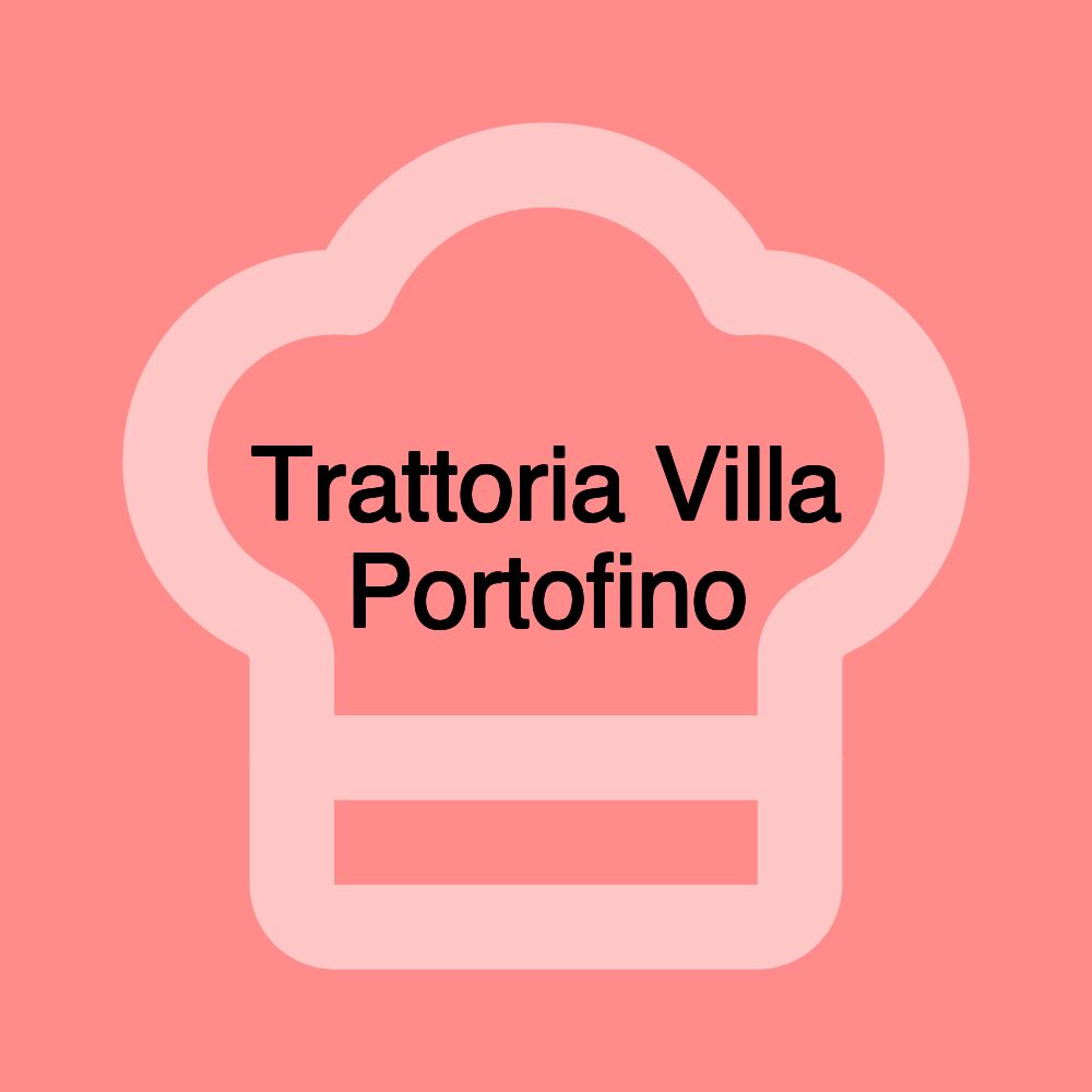 Trattoria Villa Portofino