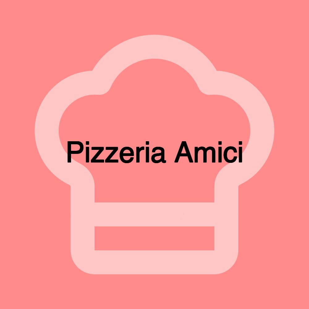 Pizzeria Amici