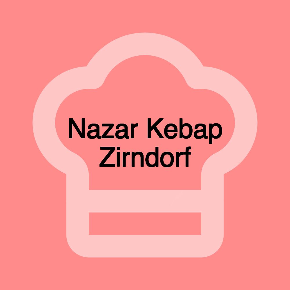 Nazar Kebap Zirndorf