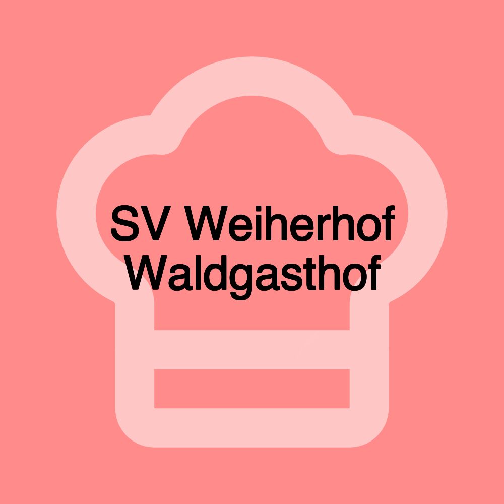 SV Weiherhof Waldgasthof