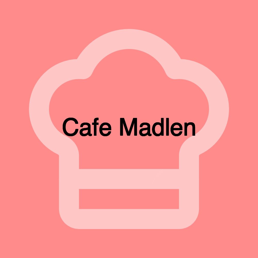 Cafe Madlen