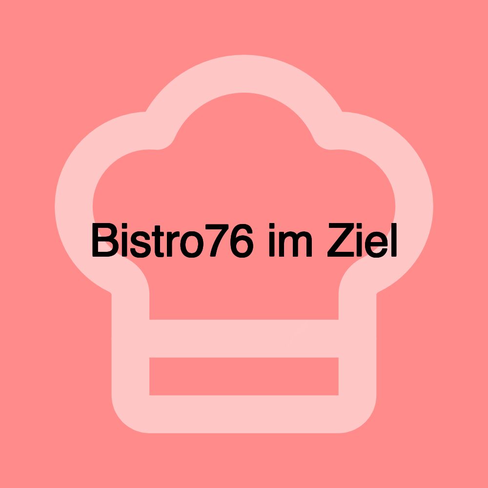 Bistro76 im Ziel