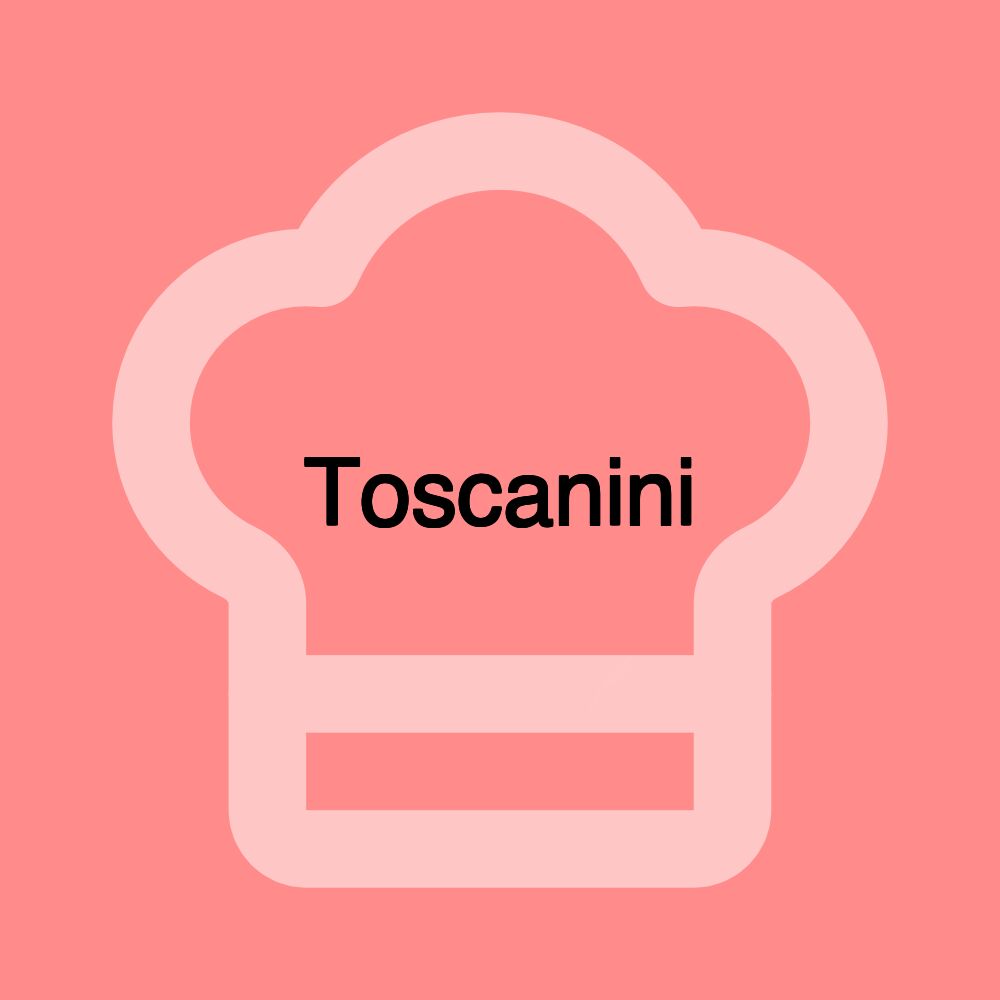 Toscanini