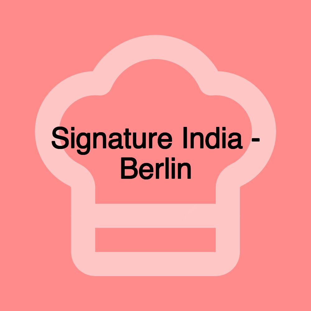 Signature India - Berlin