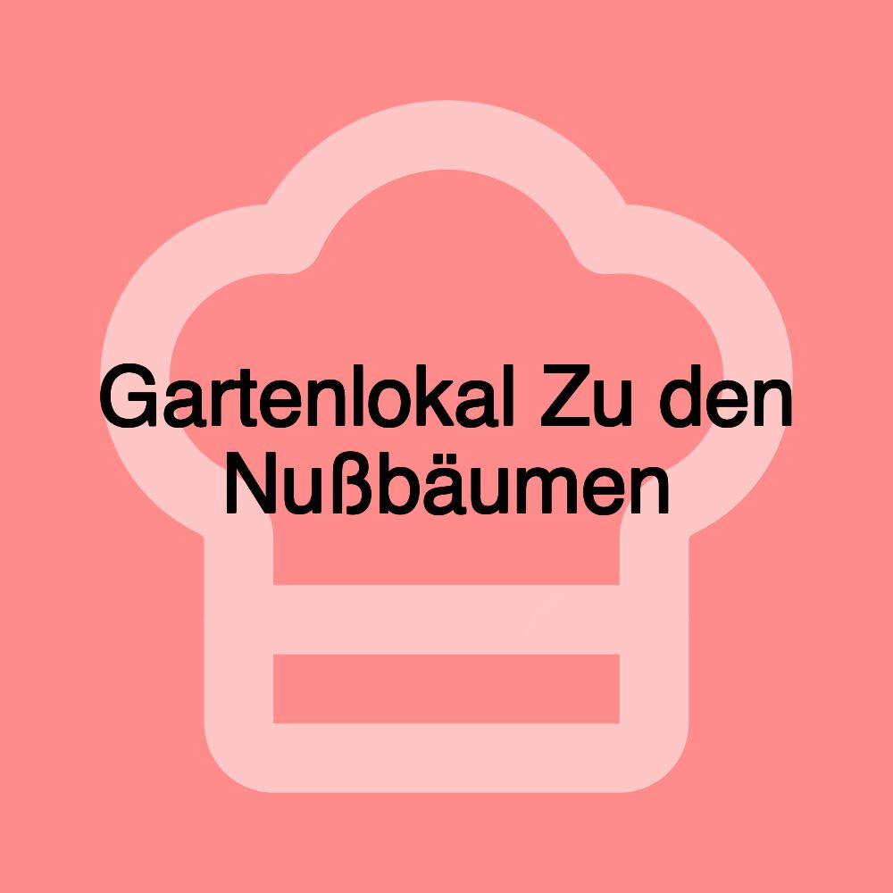 Gartenlokal Zu den Nußbäumen