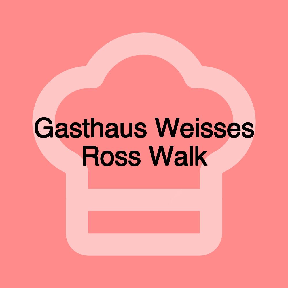 Gasthaus Weisses Ross Walk