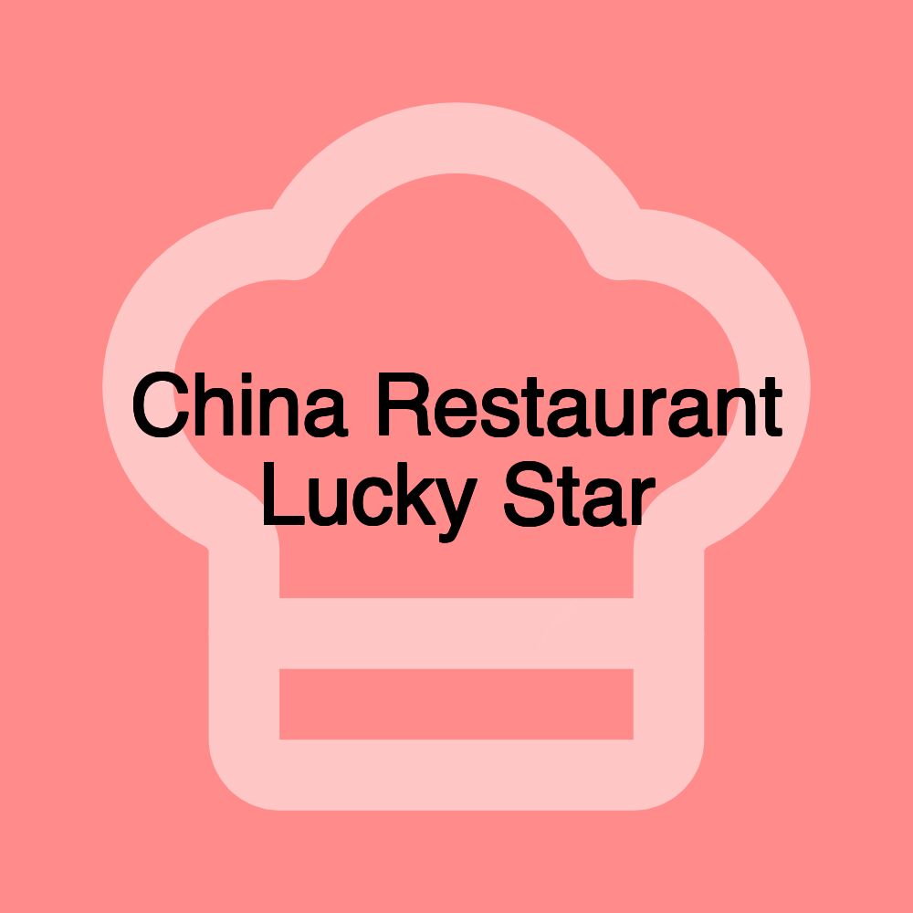 China Restaurant Lucky Star