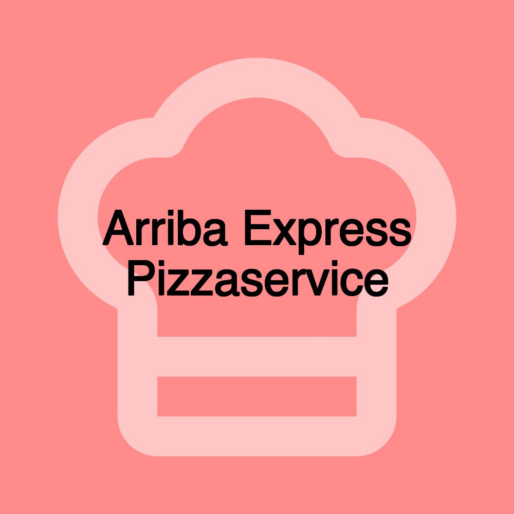 Arriba Express Pizzaservice