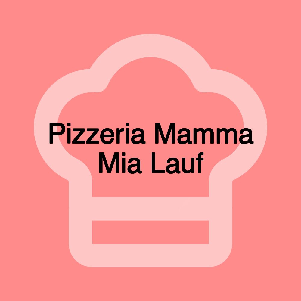 Pizzeria Mamma Mia Lauf