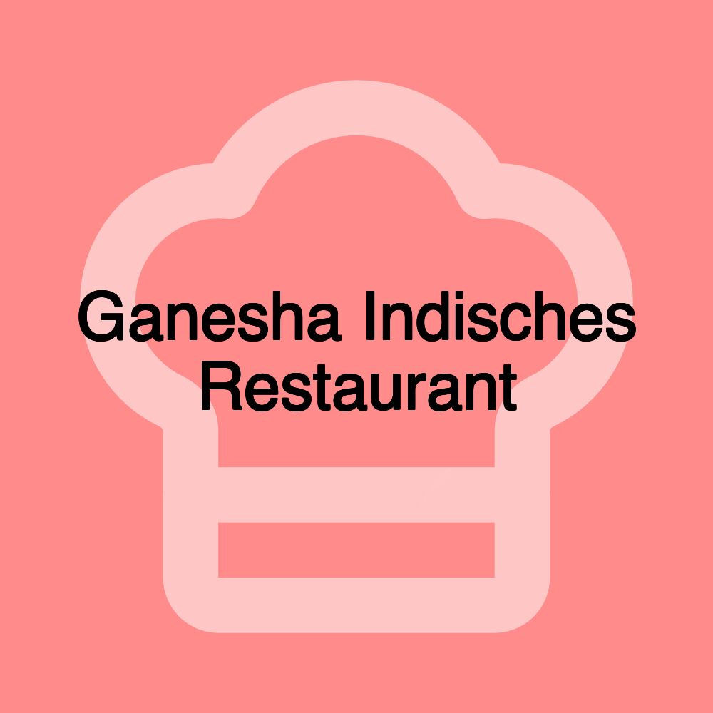 Ganesha Indisches Restaurant