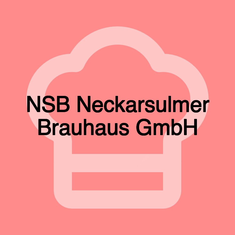 NSB Neckarsulmer Brauhaus GmbH