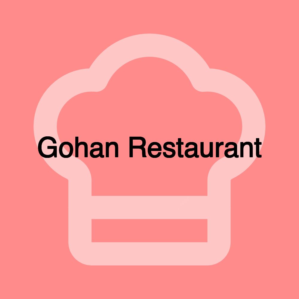 Gohan Restaurant