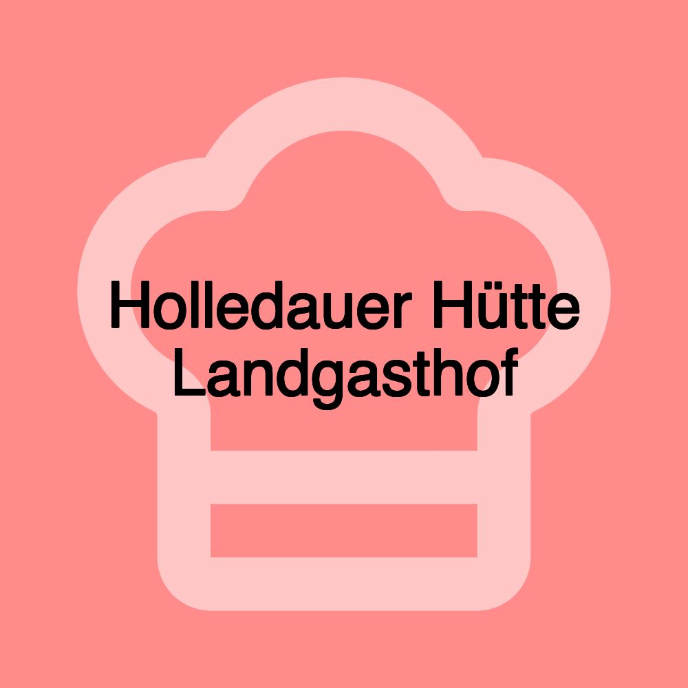 Holledauer Hütte Landgasthof