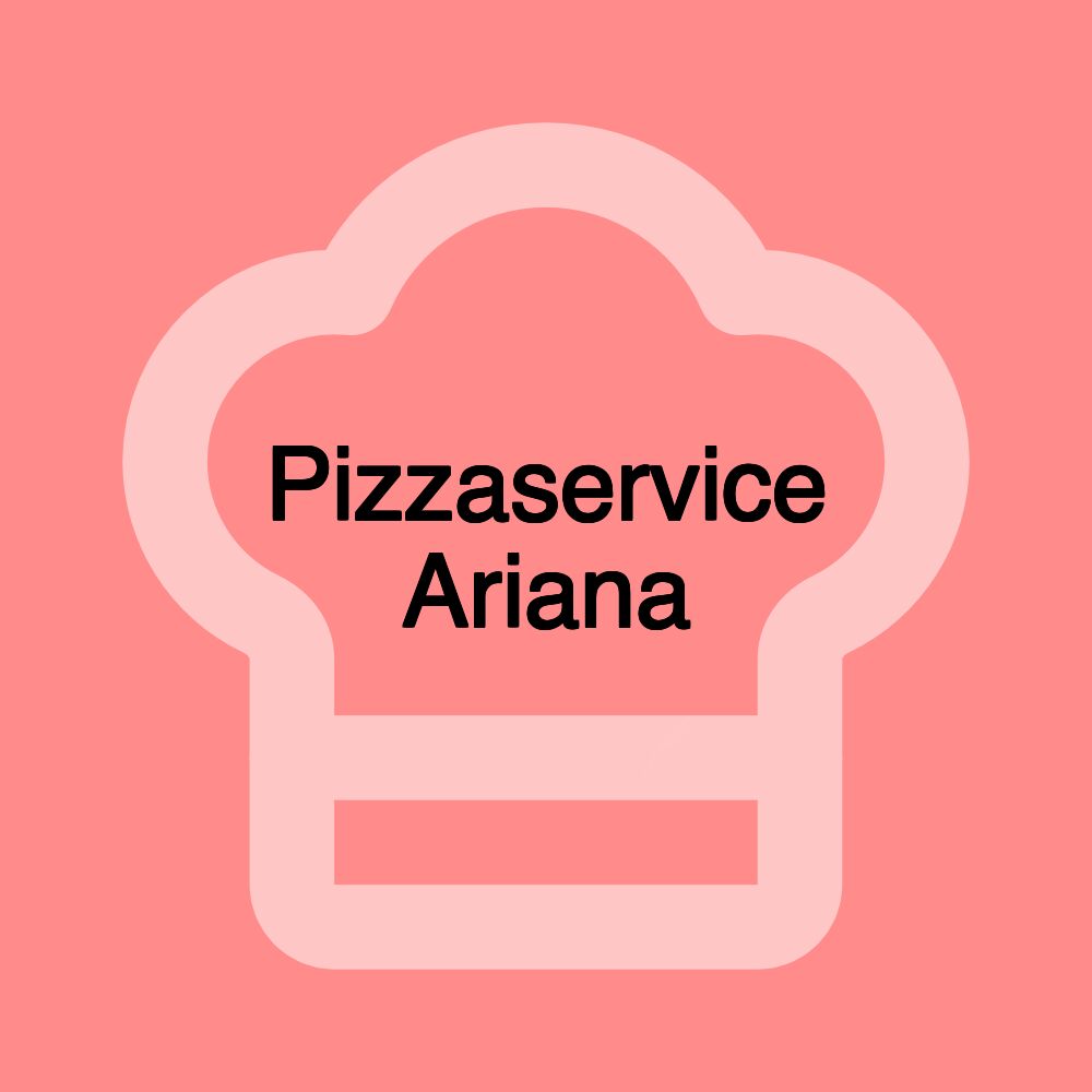 Pizzaservice Ariana