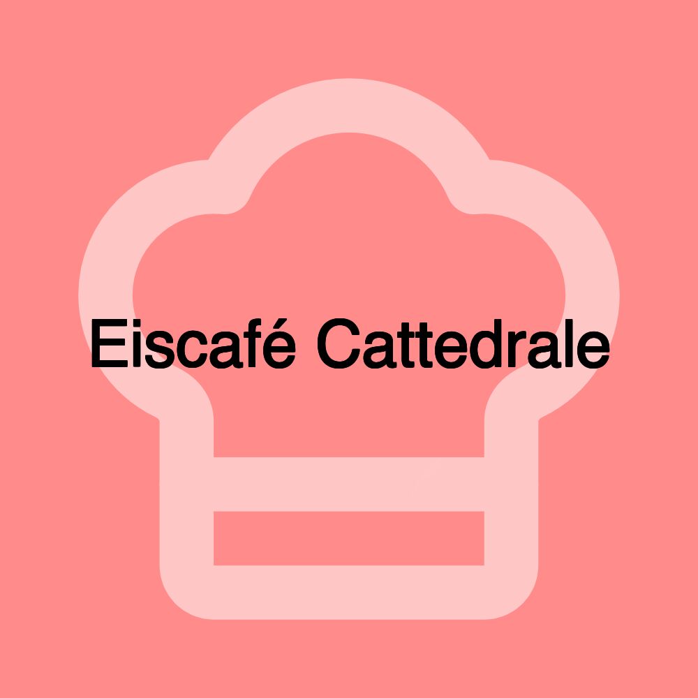 Eiscafé Cattedrale