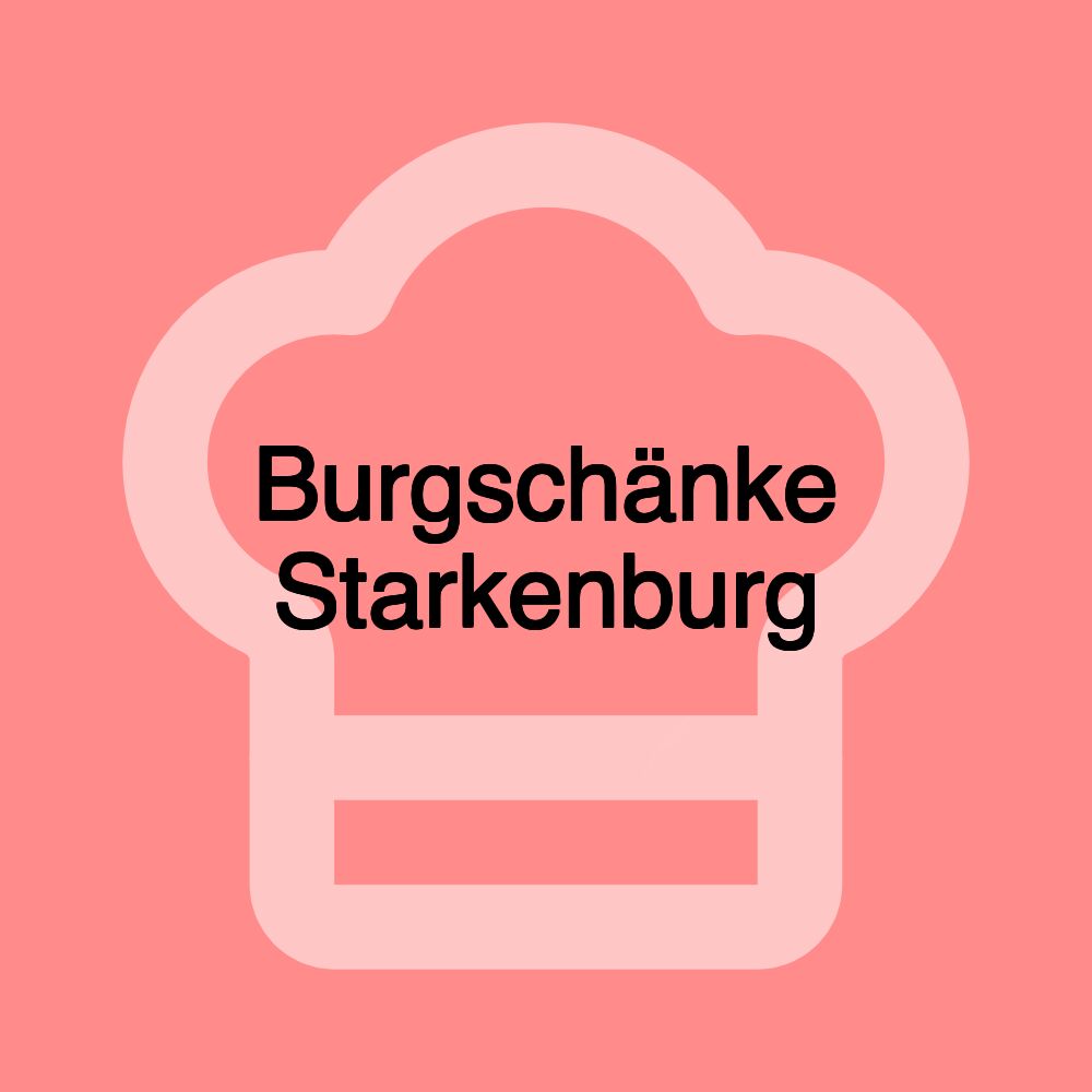 Burgschänke Starkenburg