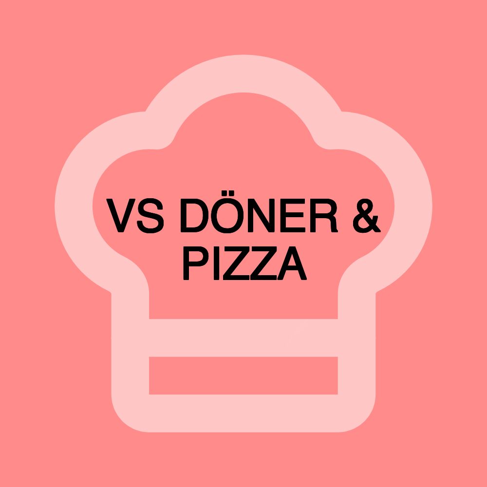 VS DÖNER & PIZZA