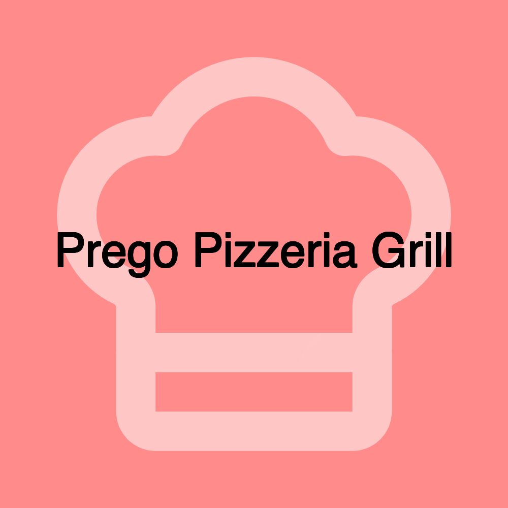 Prego Pizzeria Grill