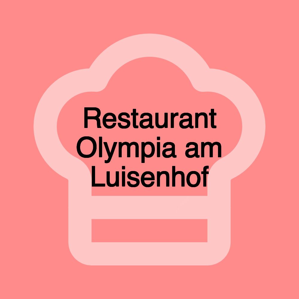 Restaurant Olympia am Luisenhof