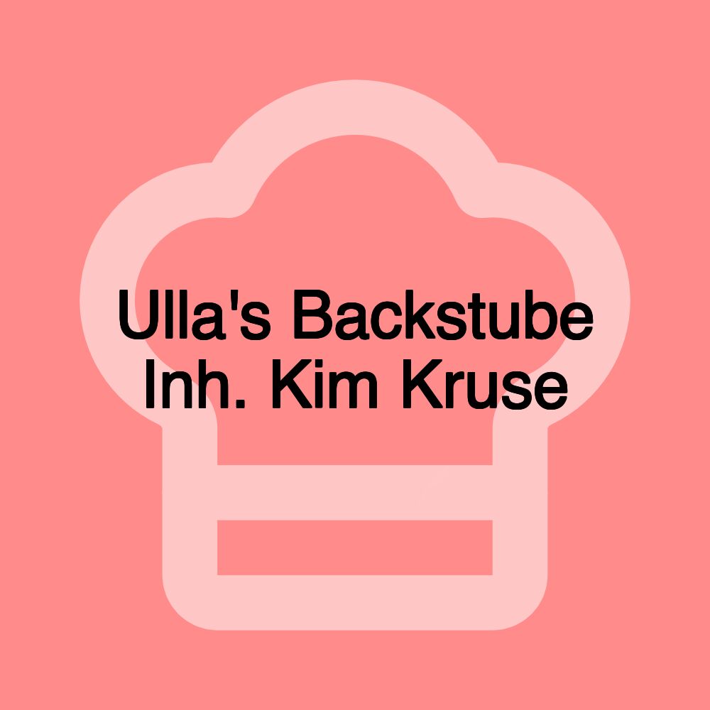 Ulla's Backstube Inh. Kim Kruse