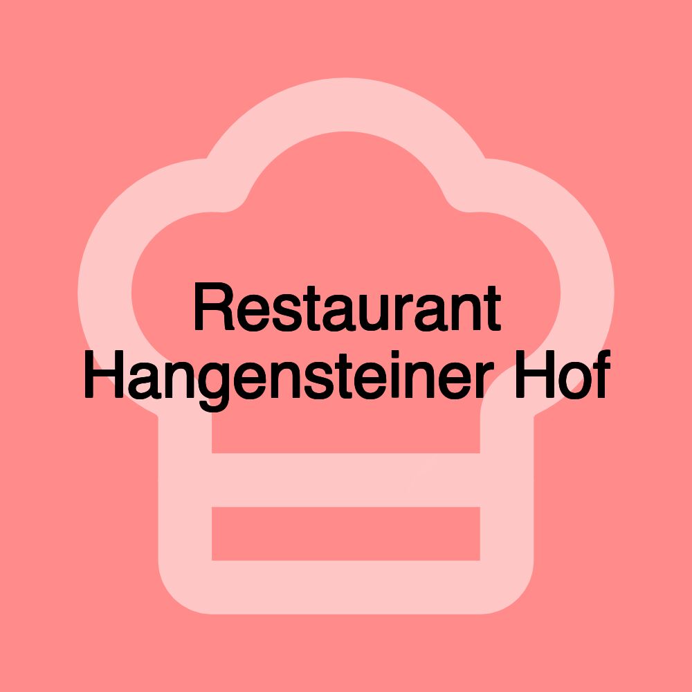 Restaurant Hangensteiner Hof