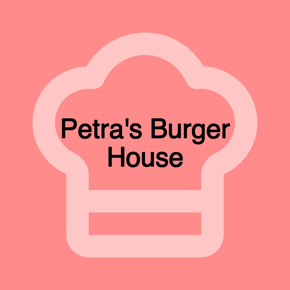 Petra's Burger House