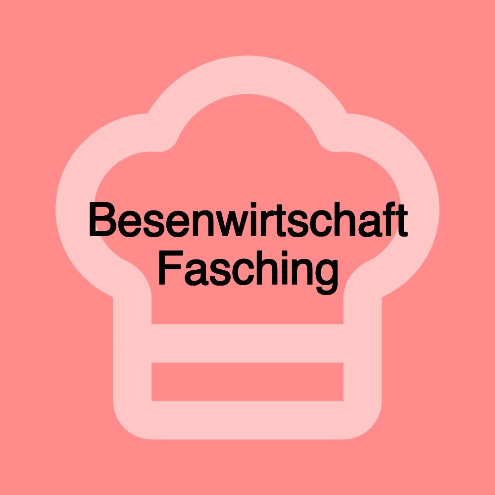 Besenwirtschaft Fasching